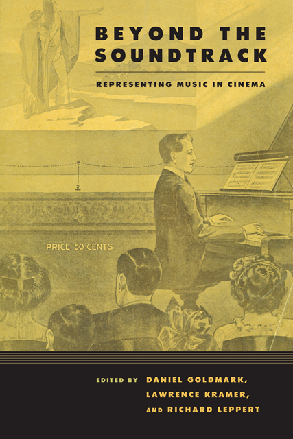 Richard Leppert, Lawrence Kramer, Daniel Ira Goldmark - Beyond the Soundtrack, E-bok
