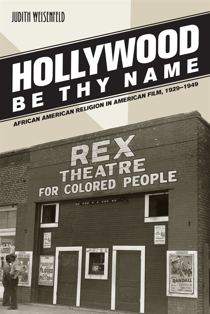 Judith Weisenfeld - Hollywood Be Thy Name, E-bok