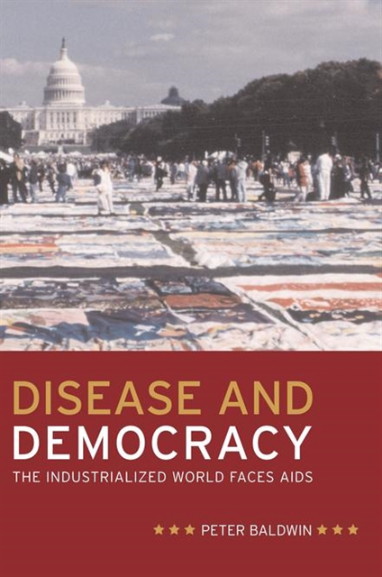 Peter Baldwin - Disease and Democracy, E-bok