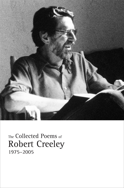 Robert Creeley - Collected Poems of Robert Creeley, 1975a &quote;2005, E-bok