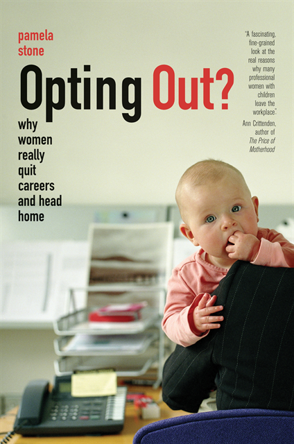 Pamela Stone - Opting Out?, E-bok