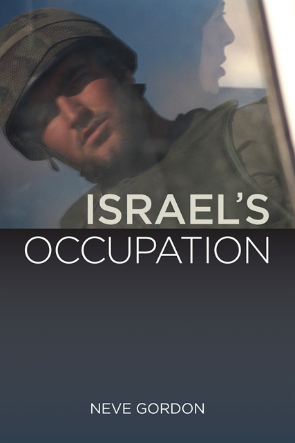 Dr. Neve Gordon - Israel's Occupation, E-bok