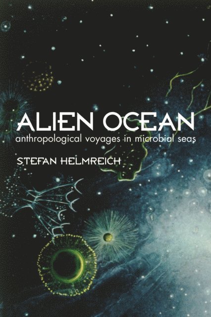 Stefan Helmreich - Alien Ocean, E-bok