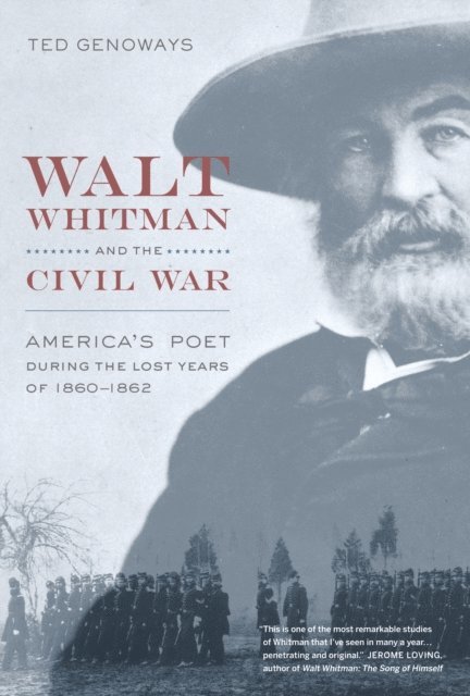 Ted Genoways - Walt Whitman and the Civil War, E-bok