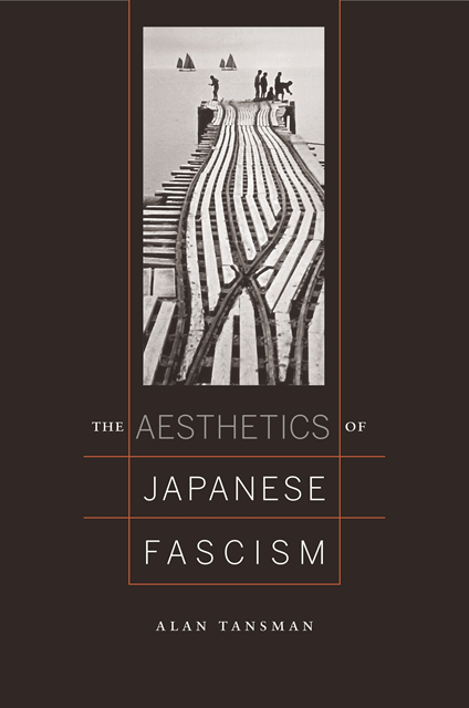 Alan Tansman - Aesthetics of Japanese Fascism, E-bok