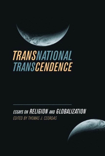 Thomas J. Csordas - Transnational Transcendence, E-bok