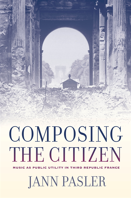 Jann Pasler - Composing the Citizen, E-bok