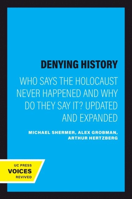 Alex Grobman, Michael Shermer - Denying History, E-bok