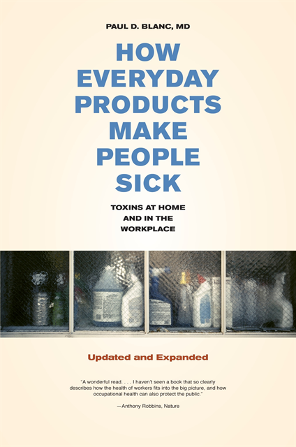 Paul D. Blanc - How Everyday Products Make People Sick, Updated and Expanded, E-bok