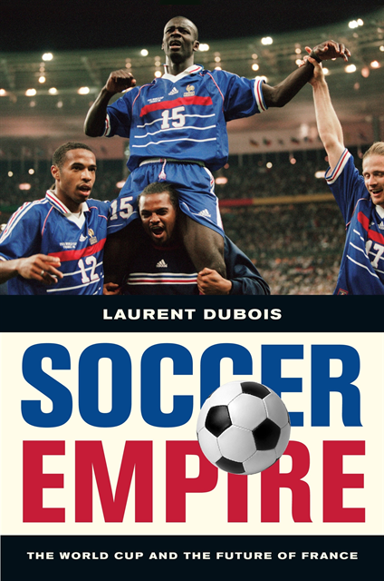 Laurent Dubois - Soccer Empire, E-bok