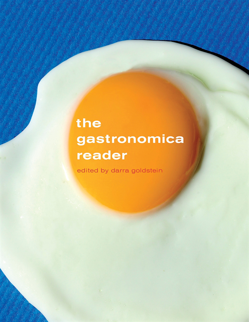 Darra Goldstein - Gastronomica Reader, E-bok