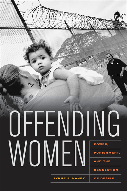 Lynne Haney - Offending Women, E-bok