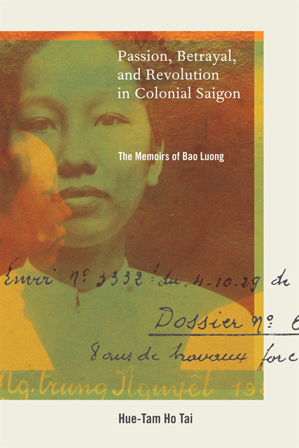 Hue-Tam Ho Tai - Passion, Betrayal, and Revolution in Colonial Saigon, E-bok