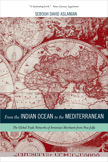 Sebouh Aslanian - From the Indian Ocean to the Mediterranean, E-bok