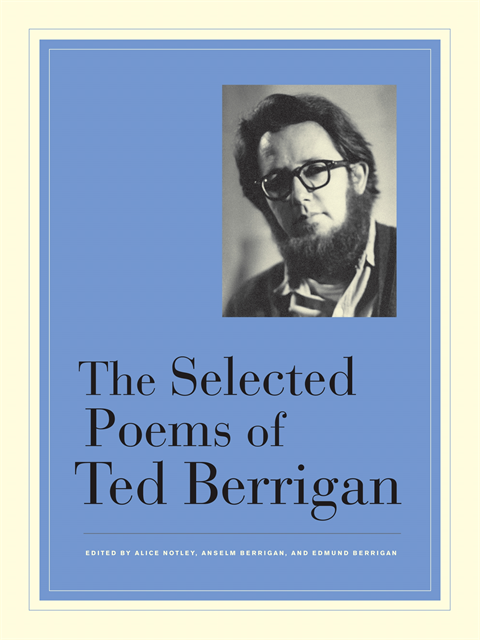 Ted Berrigan, Edmund Berrigan, Anselm Berrigan, Alice Notley - Selected Poems of Ted Berrigan, E-bok