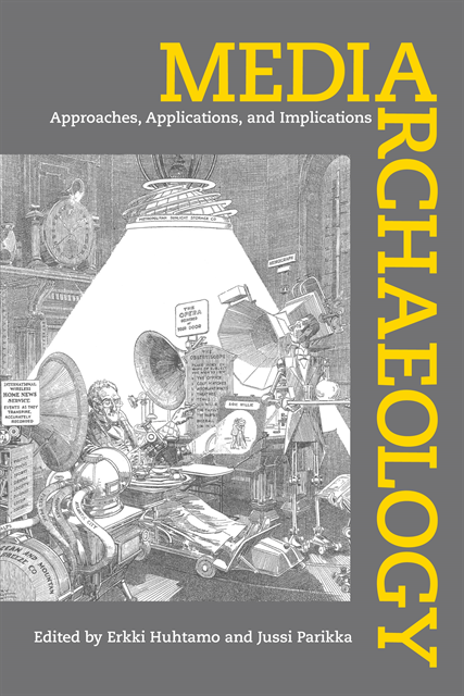 Jussi Parikka, Erkki Huhtamo - Media Archaeology, E-bok