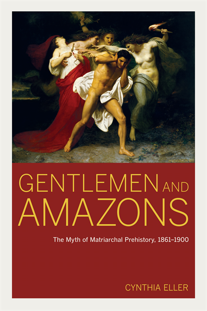 Cynthia Eller - Gentlemen and Amazons, E-bok