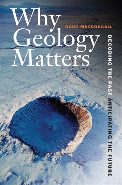 Doug Macdougall - Why Geology Matters, E-bok