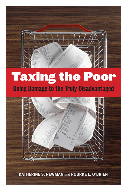 Rourke O'Brien, Katherine S. Newman - Taxing the Poor, E-bok