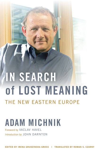 Adam Michnik, Irena Grudzinska Gross - In Search of Lost Meaning, E-bok