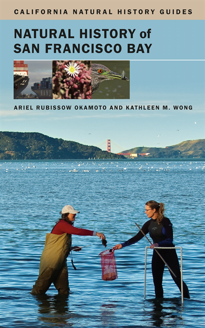Kathleen Wong, Ariel Rubissow Okamoto - Natural History of San Francisco Bay, E-bok