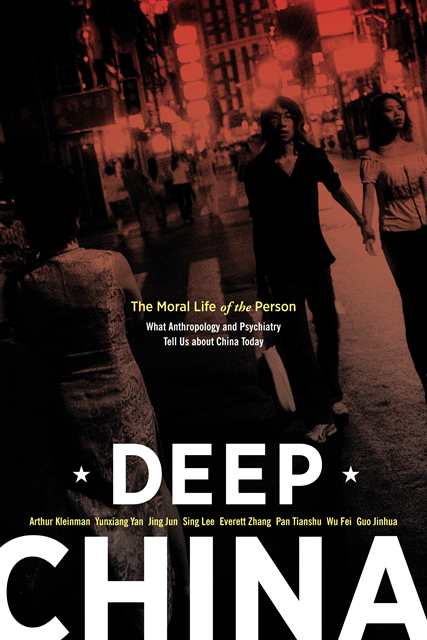 Everett Zhang, Dr. Sing Lee, Jing Jun, Yunxiang Yan, Arthur Kleinman - Deep China, E-bok