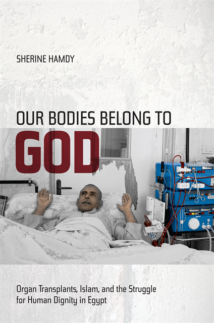 Sherine Hamdy - Our Bodies Belong to God, E-bok