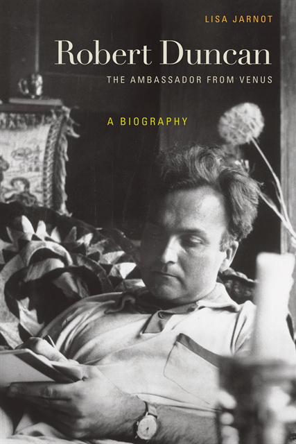 Lisa Jarnot - Robert Duncan, The Ambassador from Venus, E-bok