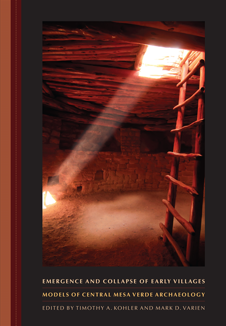 Mark D. Varien, Timothy A. Kohler - Emergence and Collapse of Early Villages, E-bok