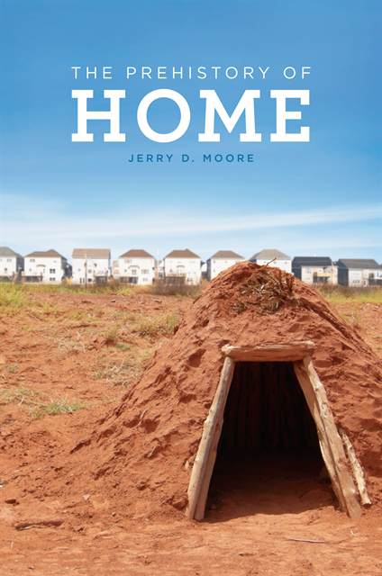 Jerry D. Moore - Prehistory of Home, E-bok