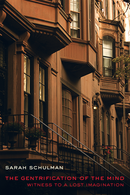 Sarah Schulman - Gentrification of the Mind, E-bok