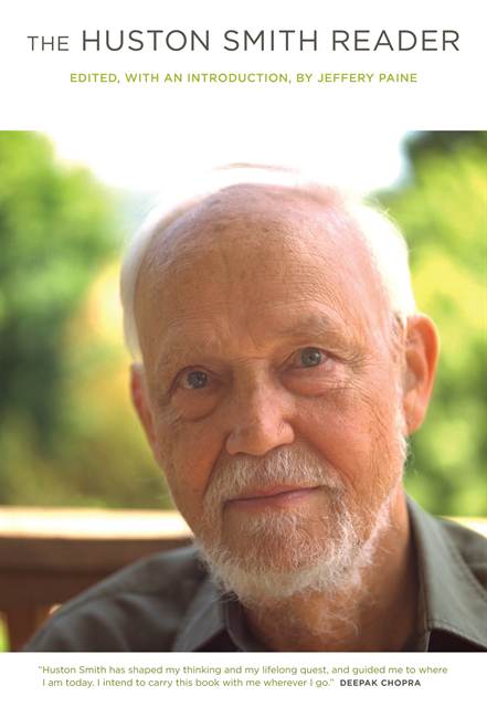 Huston Smith, Jeffery Paine - Huston Smith Reader, E-bok