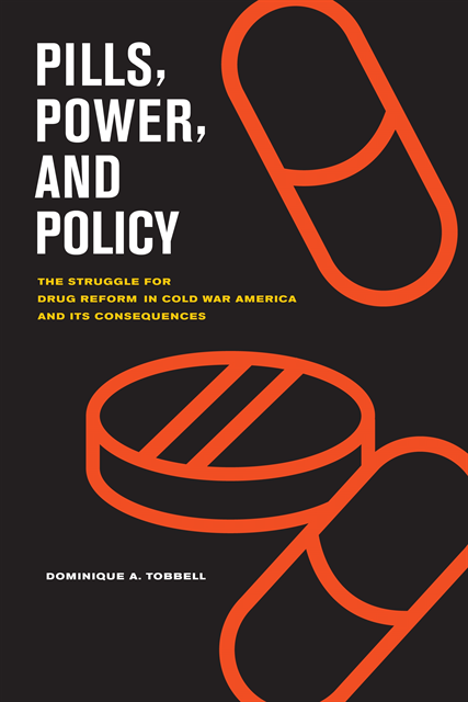 Dominique Tobbell - Pills, Power, and Policy, E-bok