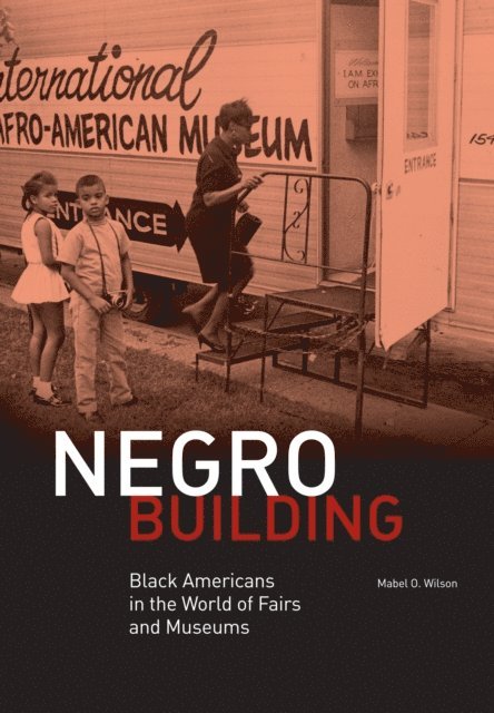 Mabel O. Wilson - Negro Building, E-bok
