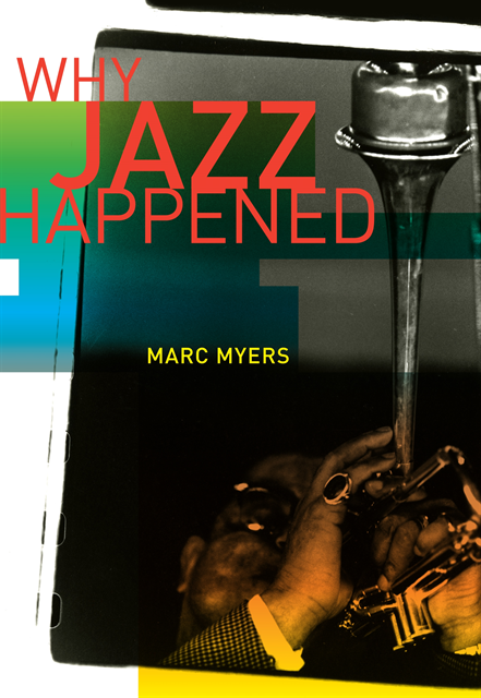 Marc Myers - Why Jazz Happened, E-bok. Tillgänglighet: Lägg i varukorg