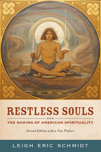 Leigh Eric Schmidt - Restless Souls, E-bok