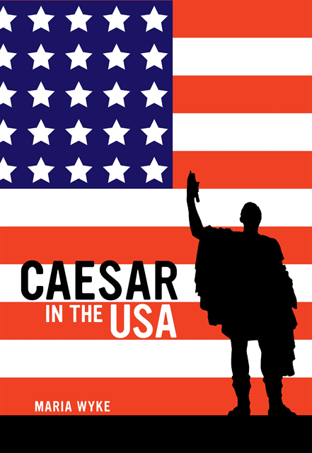 Maria Wyke - Caesar in the USA, E-bok