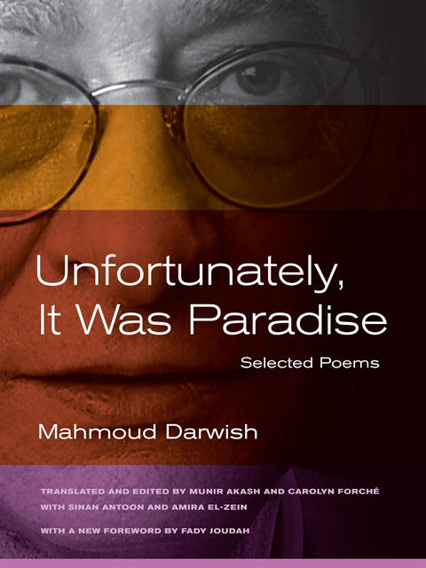 Mahmoud Darwish, Amira El-Zein, Sinan Antoon - Unfortunately, It Was Paradise, E-bok