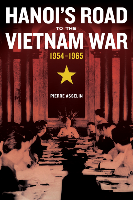 Pierre Asselin - Hanoi's Road to the Vietnam War, 1954-1965, E-bok