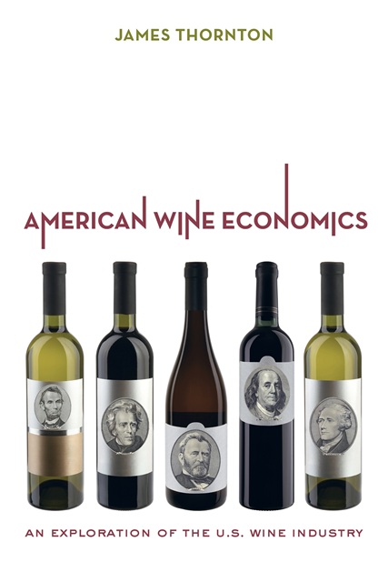 James Thornton - American Wine Economics, E-bok