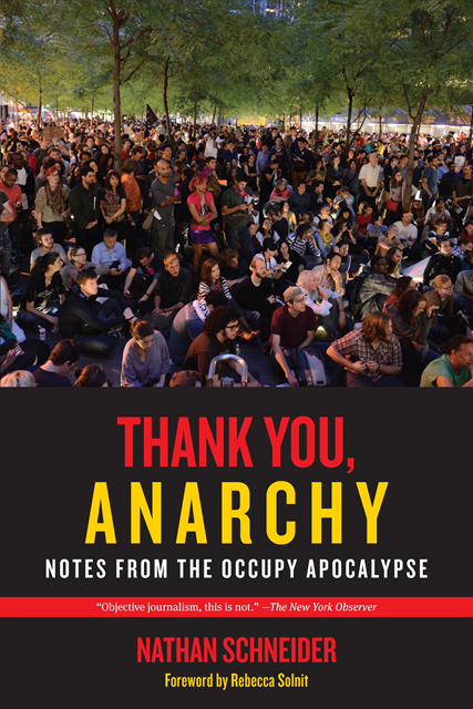 Nathan Schneider - Thank You, Anarchy, E-bok