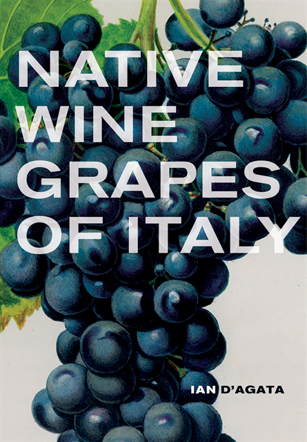 Ian D'Agata - Native Wine Grapes of Italy, E-bok