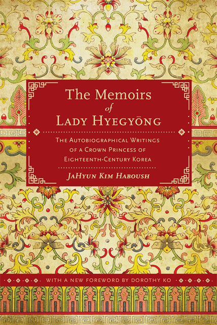 JaHyun Kim Haboush - Memoirs of Lady Hyegyong, E-bok