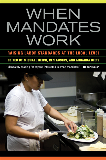 Miranda Dietz, Ken Jacobs, Michael Reich - When Mandates Work, E-bok