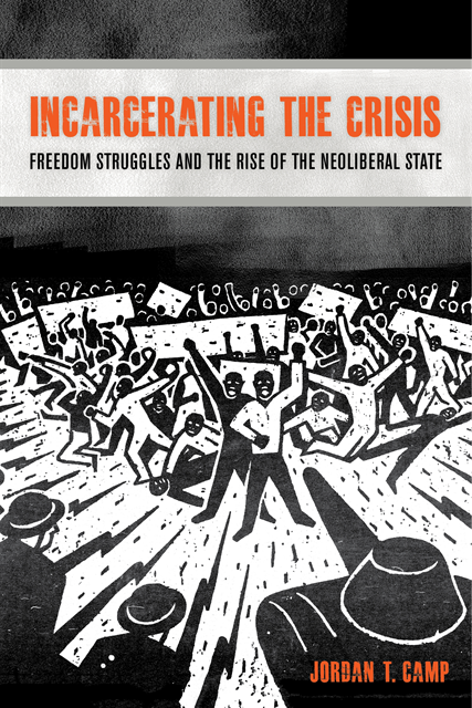 Jordan T. Camp - Incarcerating the Crisis, E-bok
