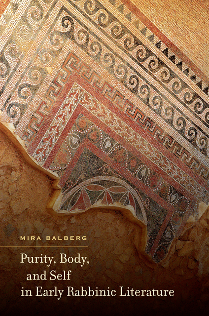 Mira Balberg - Purity, Body, and Self in Early Rabbinic Literature, E-bok