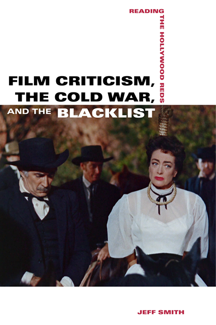 Jeff Smith - Film Criticism, the Cold War, and the Blacklist, E-bok