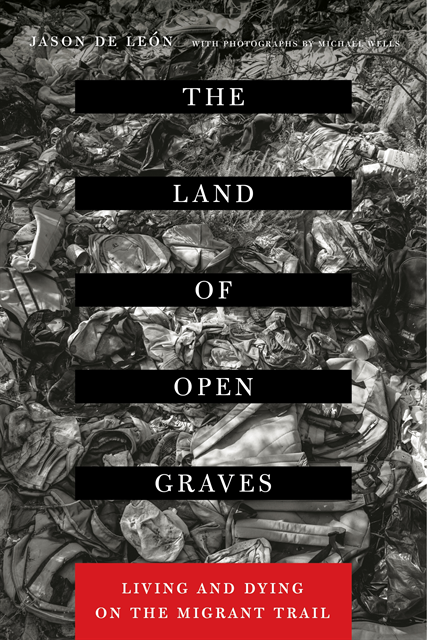 Jason De Leon - Land of Open Graves, E-bok