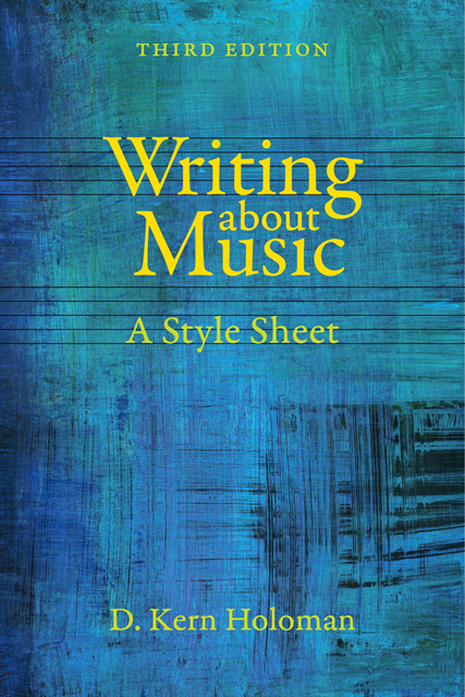 D. Kern Holoman - Writing about Music, E-bok