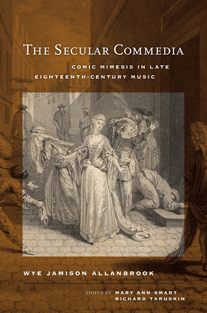 Wye Jamison Allanbrook, Richard Taruskin, Mary Ann Smart - Secular Commedia, E-bok